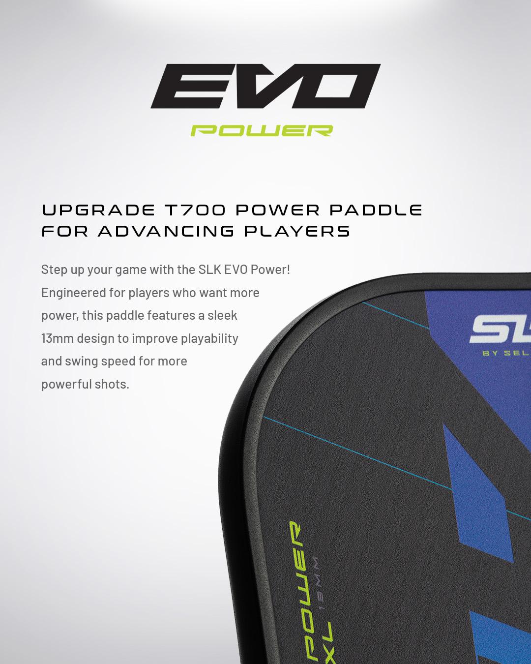 SLK EVO Power XL Pickleball Paddle